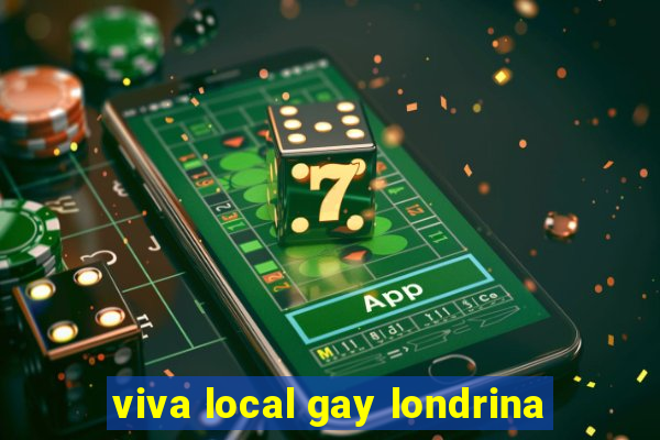 viva local gay londrina